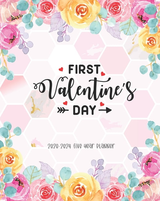 First Valentines Day 2020-2024 Five Year Planner: Monthly Planner