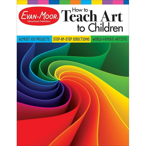 Evan-Moor How to Teach Art to Children, Grade 1 - 6 Teacher Resource