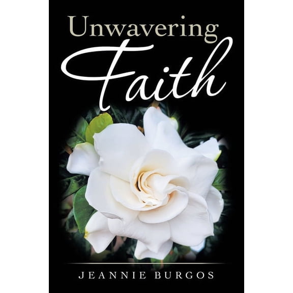 Unwavering Faith, (Paperback)