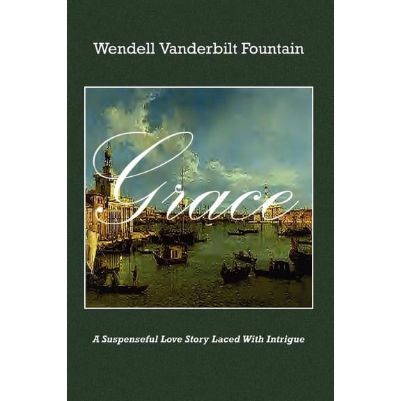 Grace (Paperback) by Wendell Vanderbilt Fountain