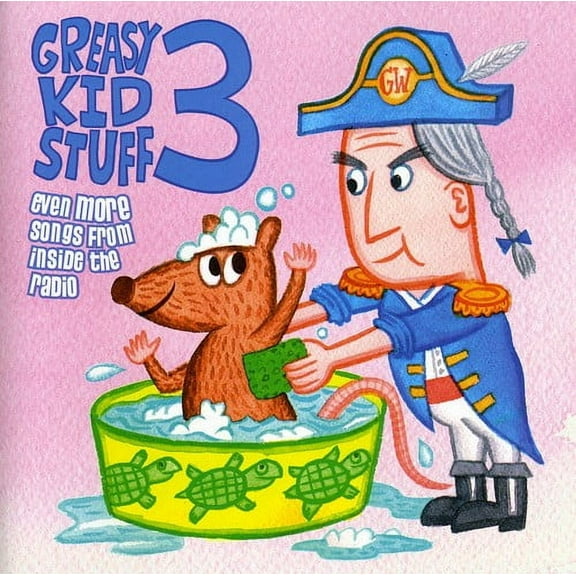 Various Artists - Greasy Kid Stuff, Vol. 3: Even More Songs From Inside The Radio - Music & Performance - CD