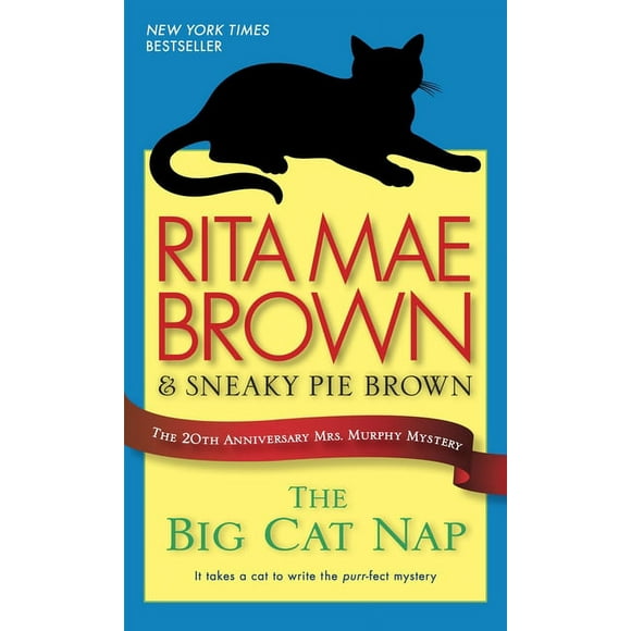 Mrs. Murphy: The Big Cat Nap : The 20th Anniversary Mrs. Murphy Mystery (Series #20) (Paperback)