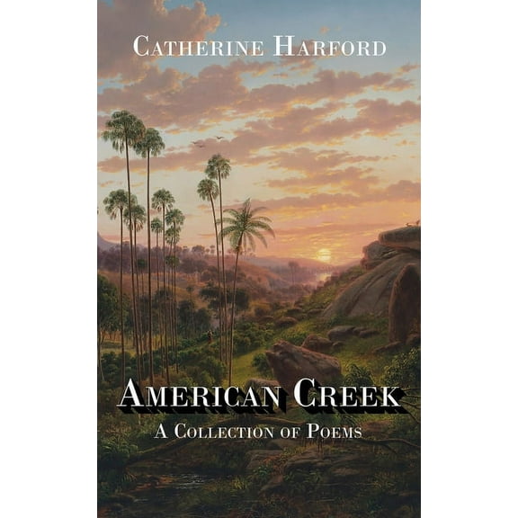 American Creek: A Collection of Poems, (Paperback)