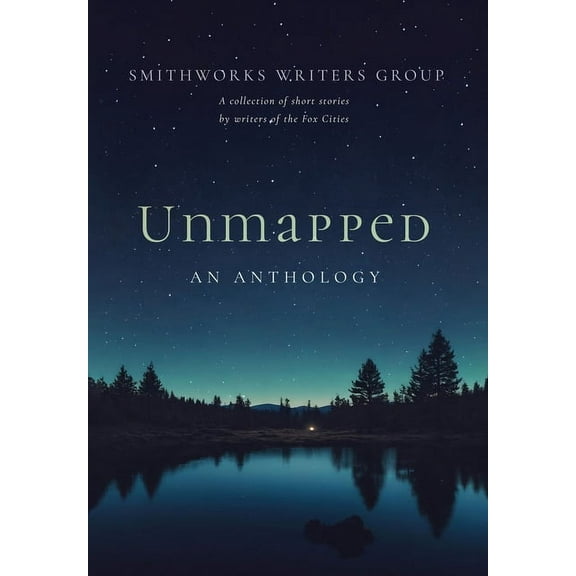 Unmapped: An Anthology, (Paperback)