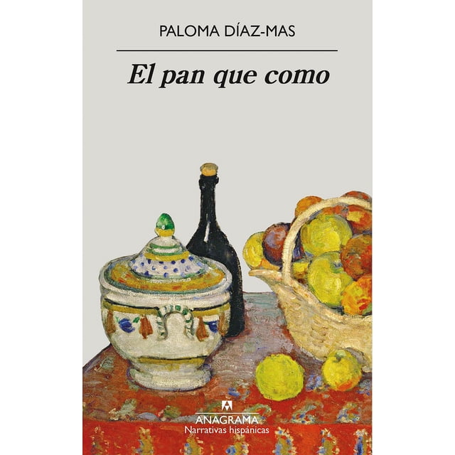 Libro El Pan Que Como Anagrama Paloma Diaz-Mas