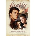 thumbnail image 1 of Pre-Owned Firefly - Coup de Grace (Hardcover) by Una McCormack, 1 of 1