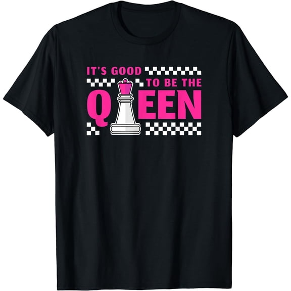 It's Good To Be The Queen T-Shirt Black Small