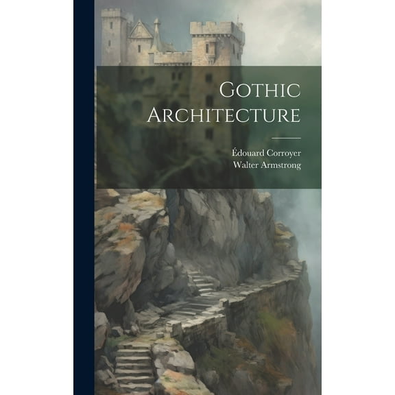 Gothic Architecture (Hardcover)