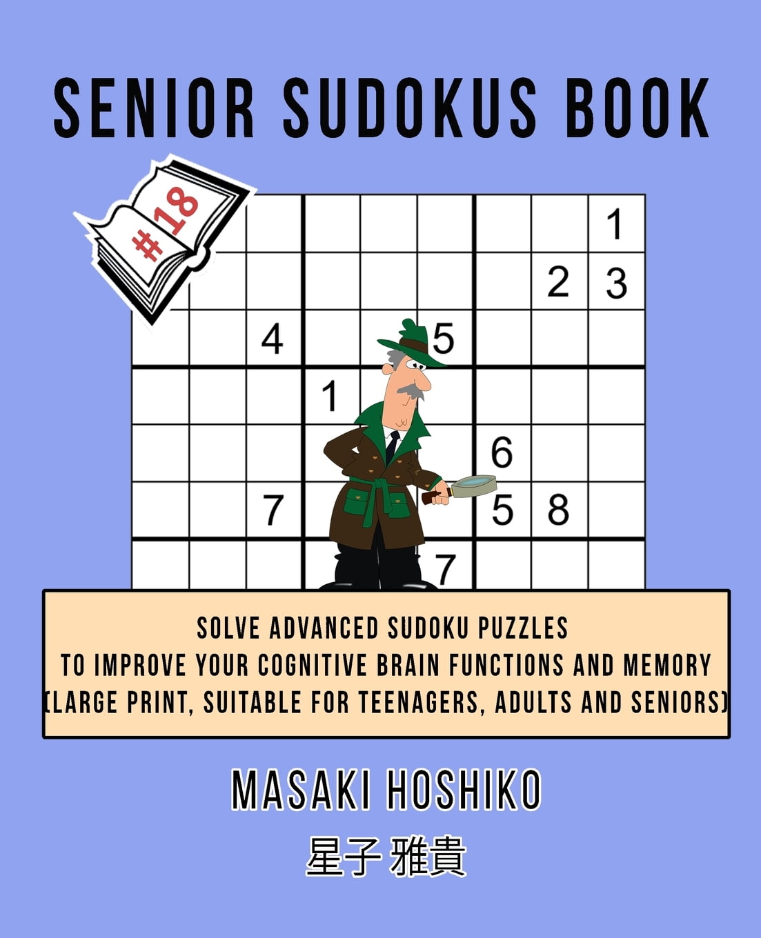 senior sudokus book 18 solve advanced sudoku puzzles to