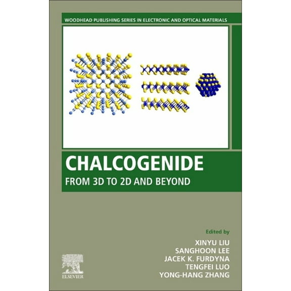Woodhead Publishing Electronic and Optic Chalcogenide: From 3D to 2D and Beyond, (Paperback)