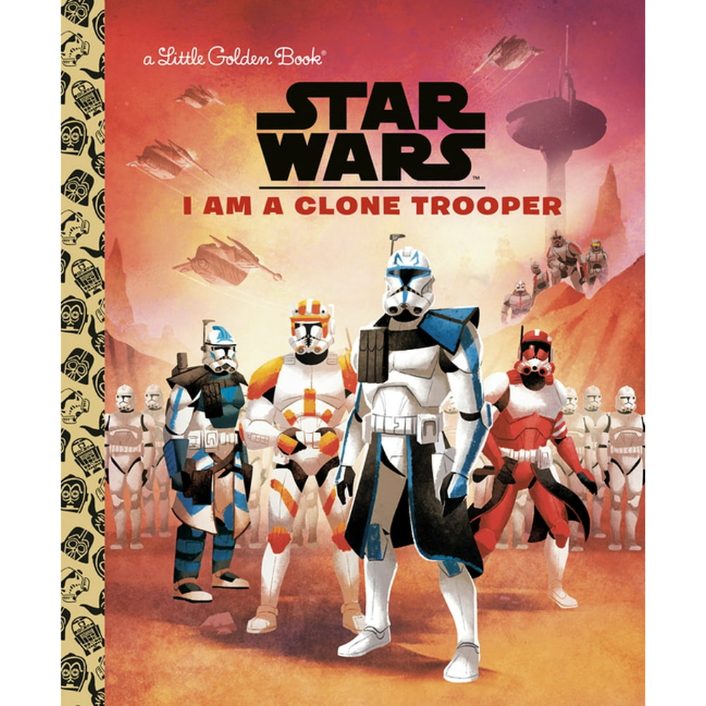Little Golden Book I Am a Clone Trooper (Star Wars) (Hardcover