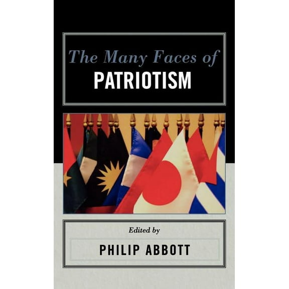 Many Faces of Patriotism, (Hardcover)