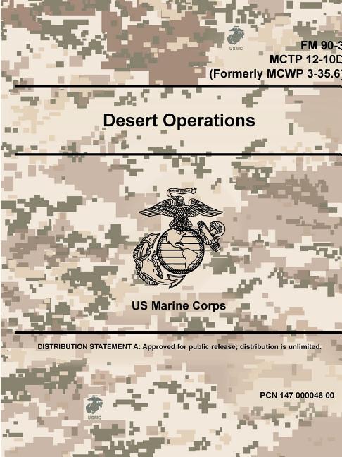 Desert Operations Fm 90 3 Mctp 12 10d Formerly Mcwp 3 35 6 Paperback Walmart Com