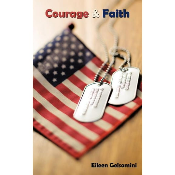 Courage & Faith (Paperback)