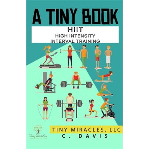 Pre-Owned A Tiny Book: Hiit High Intensity Interval Training