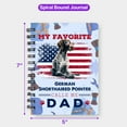 thumbnail image 5 of My Favorite German Shorthaired Pointer Calls Me Dad. Happy Father's Day Spiral Bound Journal GSP Lover Dog Gift 5x7in Spiral Notebook - 00005, 5 of 5