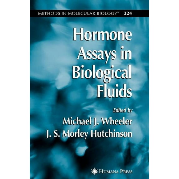 Methods in Molecular Biology Hormone Assays in Biological Fluids, Book 324, (Paperback)