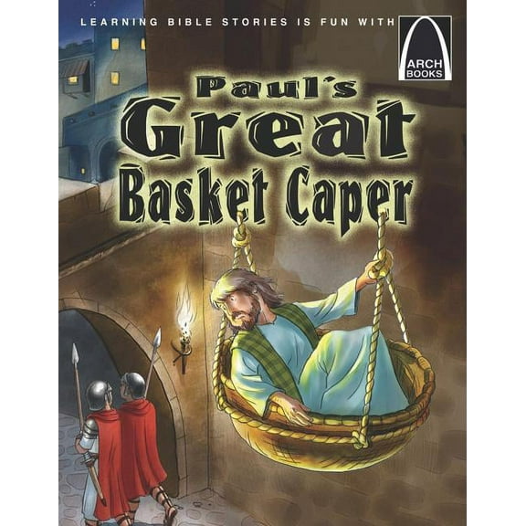 Paul's Great Basket Caper - Arch Books, (Paperback)