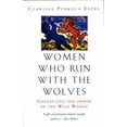 thumbnail image 1 of Pre-Owned Women Who Run With The Wolves: Contacting the Power of the Wild Woman Paperback, 1 of 1