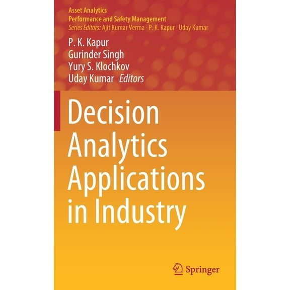 Asset Analytics Decision Analytics Applications in Industry, (Hardcover)