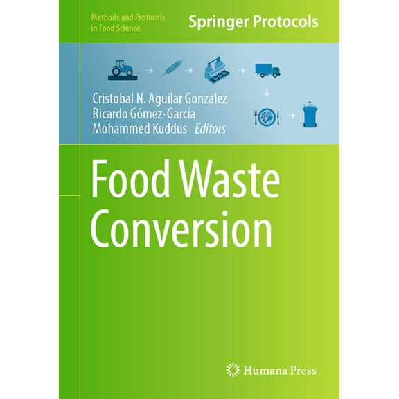 Methods and Protocols in Food Science Food Waste Conversion, (Hardcover)