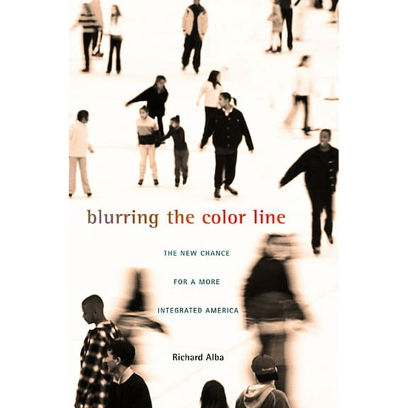 Nathan I. Huggins Lectures: Blurring the Color Line: The New Chance for a More Integrated America (Paperback)