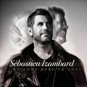 Sebastien Izambard - We Came Here To Love - Classical - CD