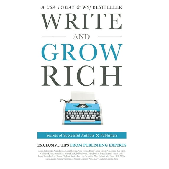Pre-Owned Write and Grow Rich: Secrets of Successful Authors and Publishers (Paperback) 1943386269 9781943386260