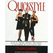 Quickstyle:: How to Expand, Enhance, and Update Your Wardrobe with Accessories [Hardcover - Used]