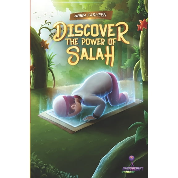 Discover the power of salah, (Paperback)