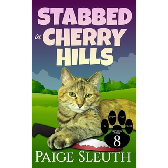 Pre-Owned Cozy Cat Caper Mystery: Stabbed in Cherry Hills (Paperback)