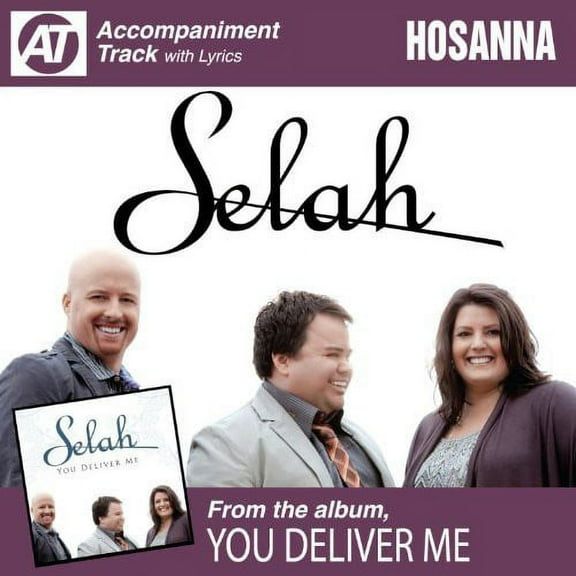 Selah - Hosanna (Accompaniment Track) - Music & Performance - CD