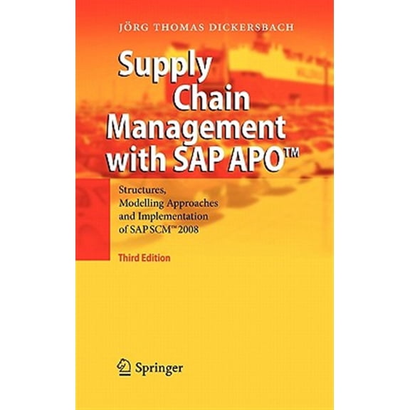 Pre-Owned Supply Chain Management with SAP Apo(tm): Structures, Modelling Approaches and Implementation of SAP Scm(tm) 2008, (Hardcover)