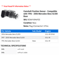 thumbnail image 2 of Camshaft Position Sensor - Compatible with 1996 - 2006 Mercedes-Benz SL500 Base 1997 1998 1999 2000 2001 2002 2003 2004 2005, 2 of 2