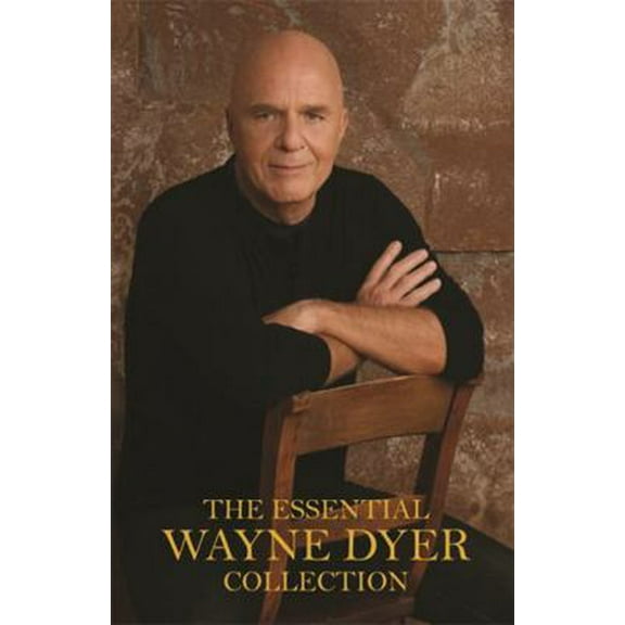 Pre-Owned The Essential Wayne Dyer Collection (Hardcover) 1401944221 9781401944223