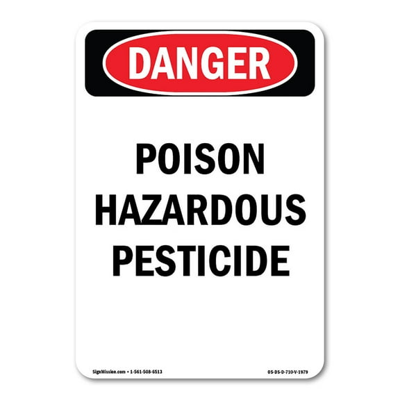 SignMission OS-DS-P-710-V-1979 OSHA Danger Sign - Poison Hazardous Pesticide