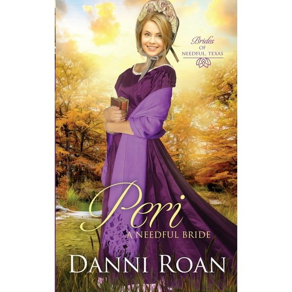Brides of Needful Texas: Peri: A Needful Bride (Series #3) (Paperback)