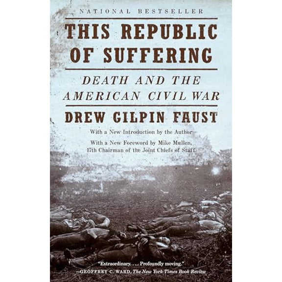 Pre-Owned This Republic of Suffering: Death and the American Civil War (National Book Award Finalist) (Vintage Civil War Library) (Paperback) 0375703837