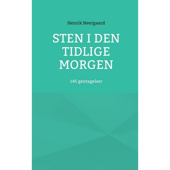 Sten i den tidlige morgen: 145 gentagelser, (Paperback)