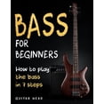 thumbnail image 1 of Book Bass para principiantes: cómo tocar el bajo en 7 sencillos pasos, 1 of 1