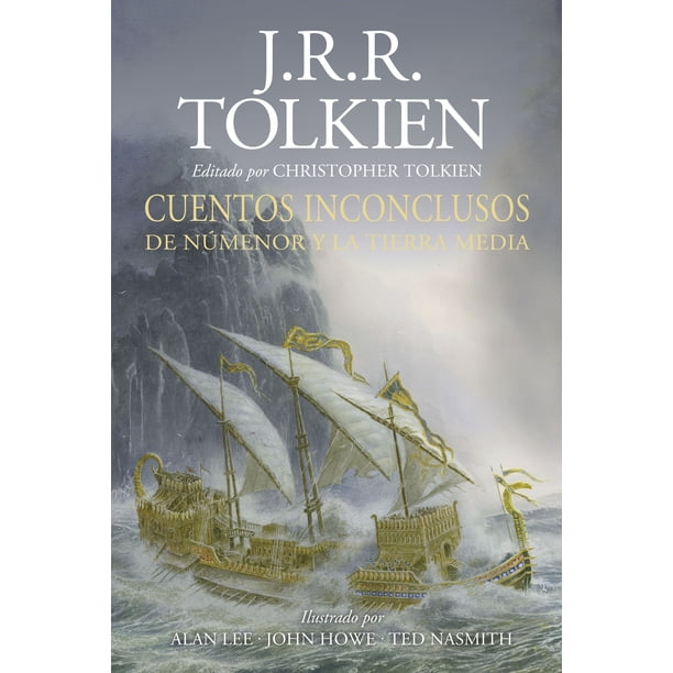 Libro Cuentos Inconclusos Ilustrada Por A.lee, J.howe,t.nasmith (revisada) Tapa Blanda, Autor J. R. R. Tolkien, Editorial Minotauro Mexico