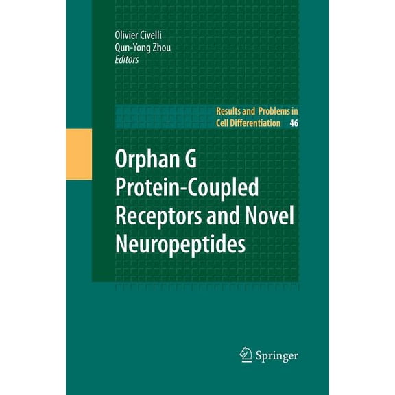 Results and Problems in Cell Differentia Orphan G Protein-Coupled Receptors and Novel Neuropeptides, Book 46, (Hardcover)