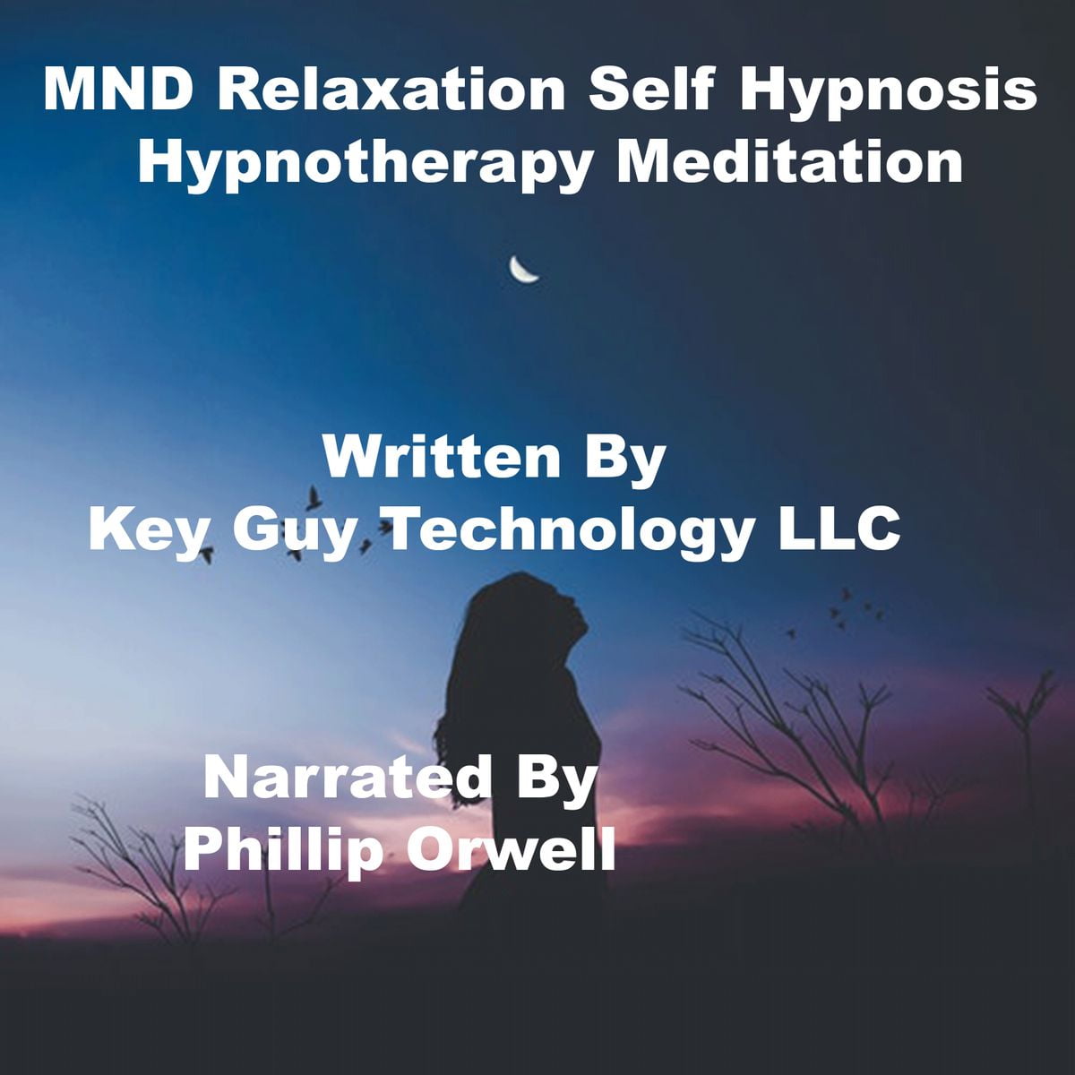 MND Relaxation Self Hypnosis Hypnotherapy Meditation Audiobook