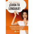 thumbnail image 1 of ¡ Cuida tu lenguaje!. Evitar malentendidos y discusiones con la pareja, los hijos y en el trabajo, 1 of 1