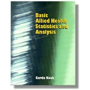 Basic Allied Health Statistics and Analysis, Used [Paperback]