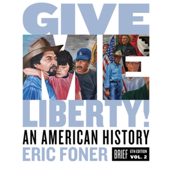 Pre-Owned Give Me Liberty!: An American History Paperback