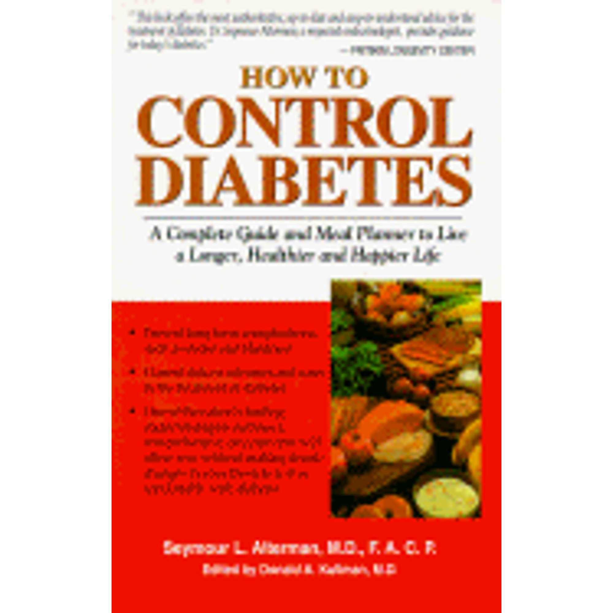 How to Control Diabetes A Complete Guide and Menu Planner to Live a