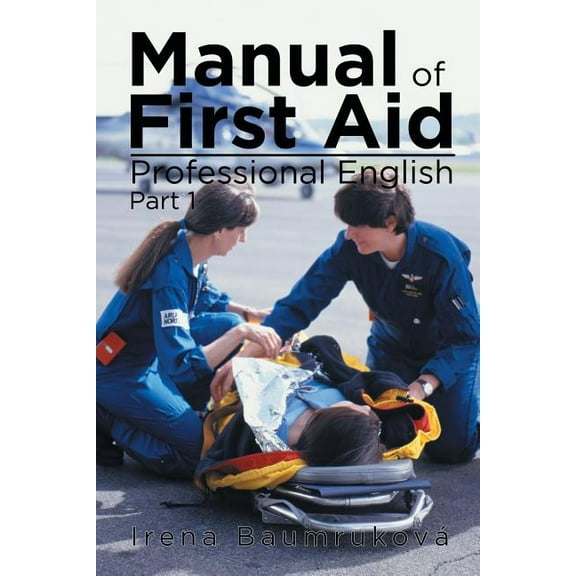Manual Of First Aid Professional English: Part 1, (Paperback)