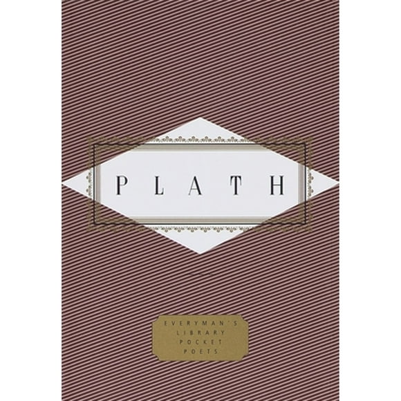 Pre-Owned Plath: Poems: Selected by Diane Wood Middlebrook (Hardcover 9780375404641) by Sylvia Plath, Diane Wood Middlebrook