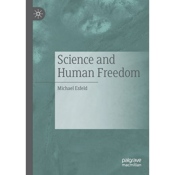 Science and Human Freedom, (Paperback)